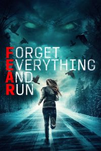 Forget Everything and Run (2021)
