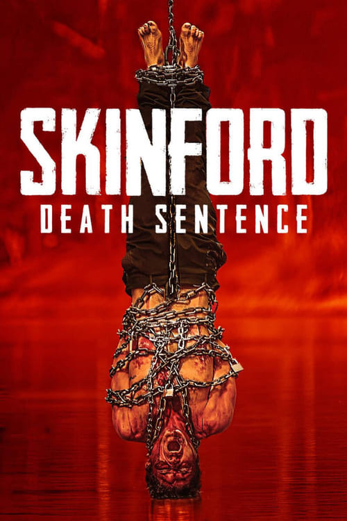 Skinford: Sentencia de muerte