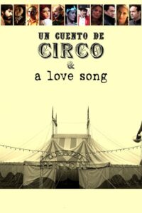 Un cuento de circo y una canción de amor